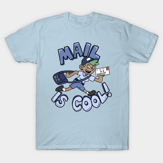 Mail is Cool! T-Shirt by Super Cool and Stuff